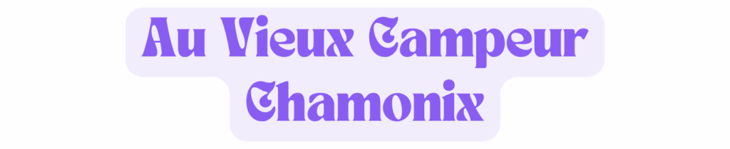 au vieux campeur chamonix
