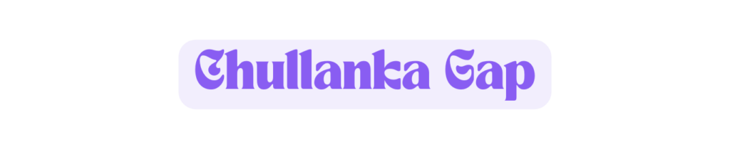 Chullanka Gap