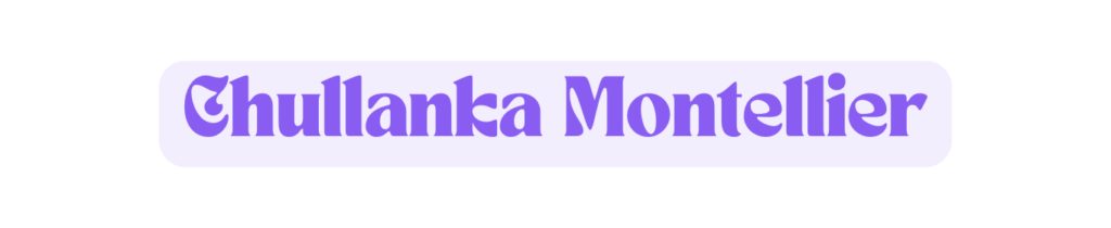 Chullanka Montpellier